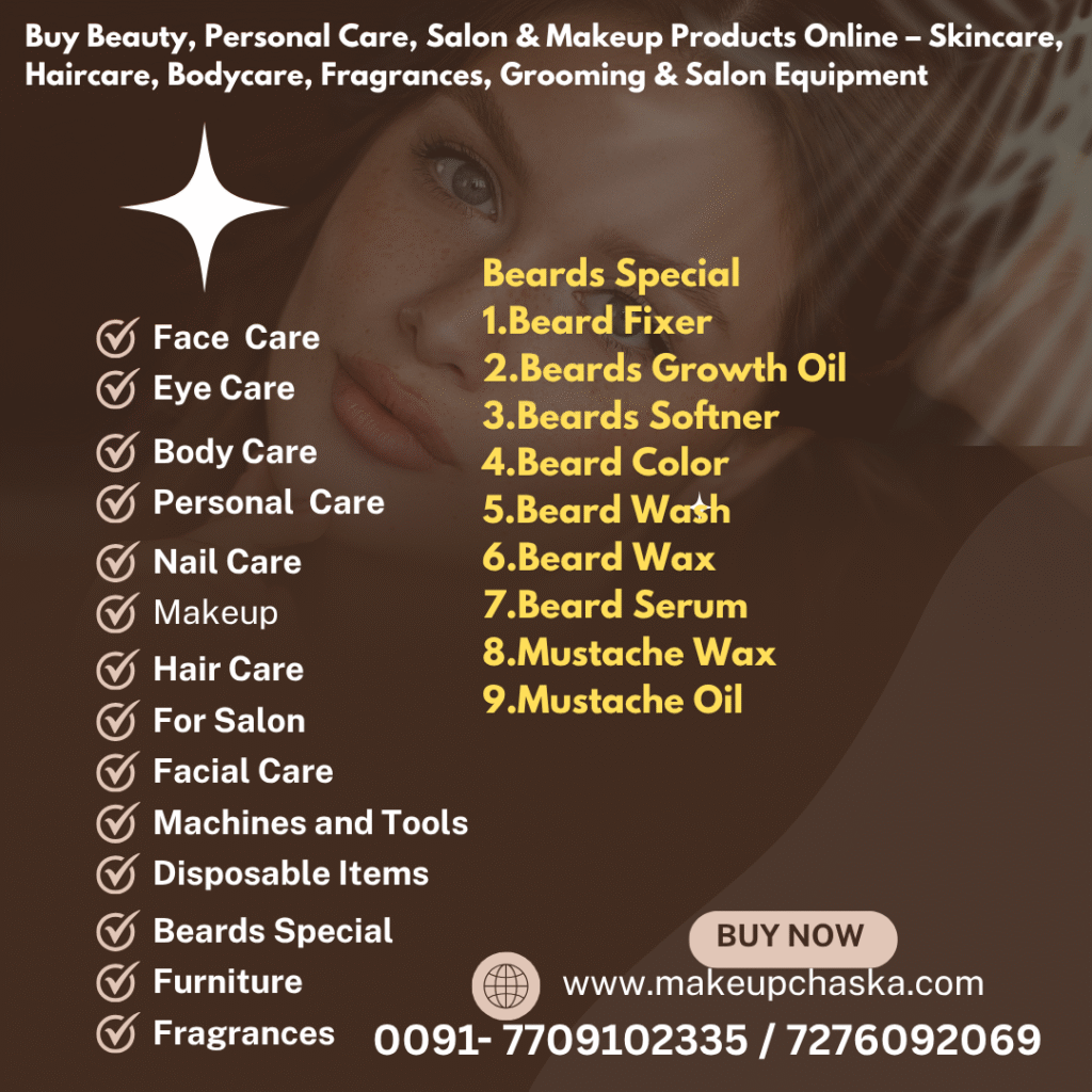beards special products Beards Special 1. Beard Fixer 2. Beards Growth Oil 3. Beards Softner 4. Beard Color 5. Beard Wash 6. Beard Wax 7. Beard Serum 8. Mustache Wax 9. Mustache Oil