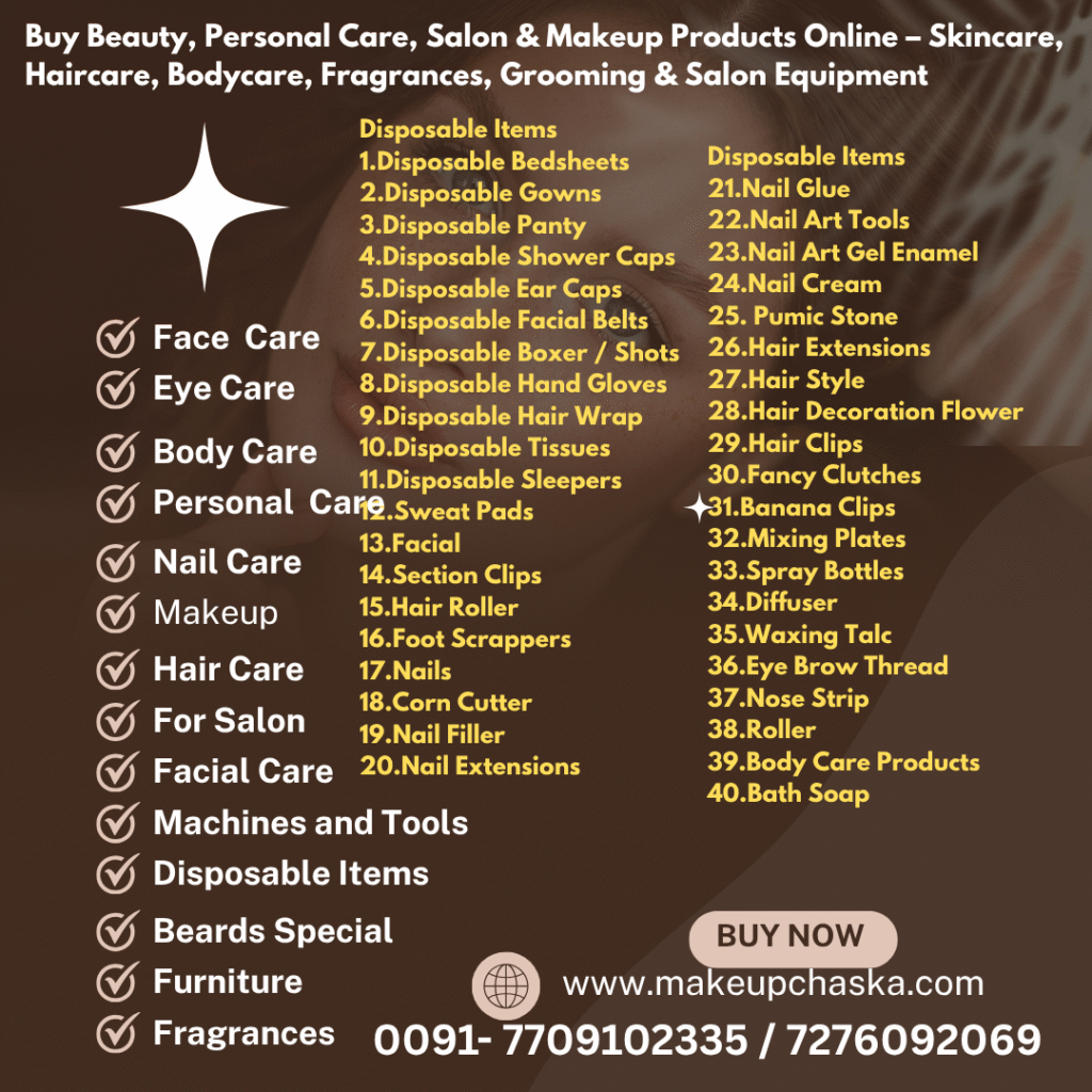 disposable items products Disposable Items 1. Disposable Bedsheets 2. Disposable Gowns 3. Disposable Panty 4. Disposable Shower Caps 5. Disposable Ear Caps 6. Disposable Facial Belts 7. Disposable Boxer / Shots 8. Disposable Hand Gloves 9. Disposable Hair Wrap 10. Disposable Tissues 11. Disposable Sleepers 12. Sweat Pads 13. Facial 14. Section Clips 15. Hair Roller 16. Foot Scrappers 17. Nails 18. Corn Cutter 19. Nail Filler 20. Nail Extensions 21. Nail Glue 22. Nail Art Tools 23. Nail Art Gel Enamel 24. Nail Cream 25. Pumic Stone 26. Hair Extensions 27. Hair Style 28. Hair Decoration Flower 29. Hair Clips 30. Fancy Clutches 31. Banana Clips 32. Mixing Plates 33. Spray Bottles 34. Diffuser 35. Waxing Talc 36. Eye Brow Thread 37. Nose Strip 38. Roller 39. Body Care Products 40. Bath Soap